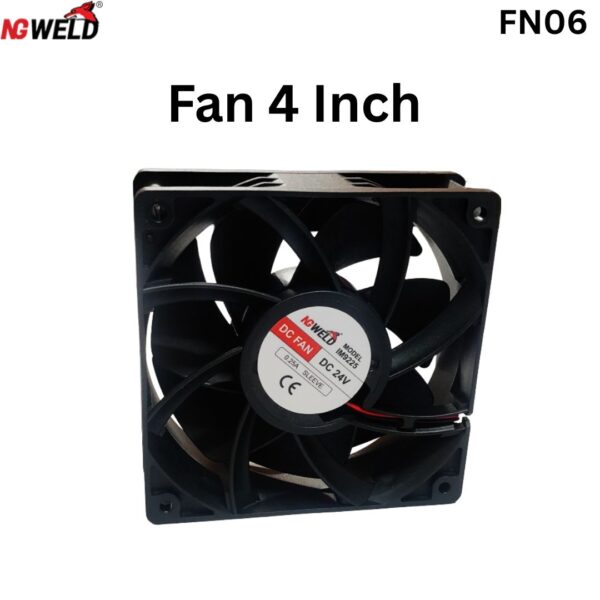 Fan 4 inch by Ng Weld